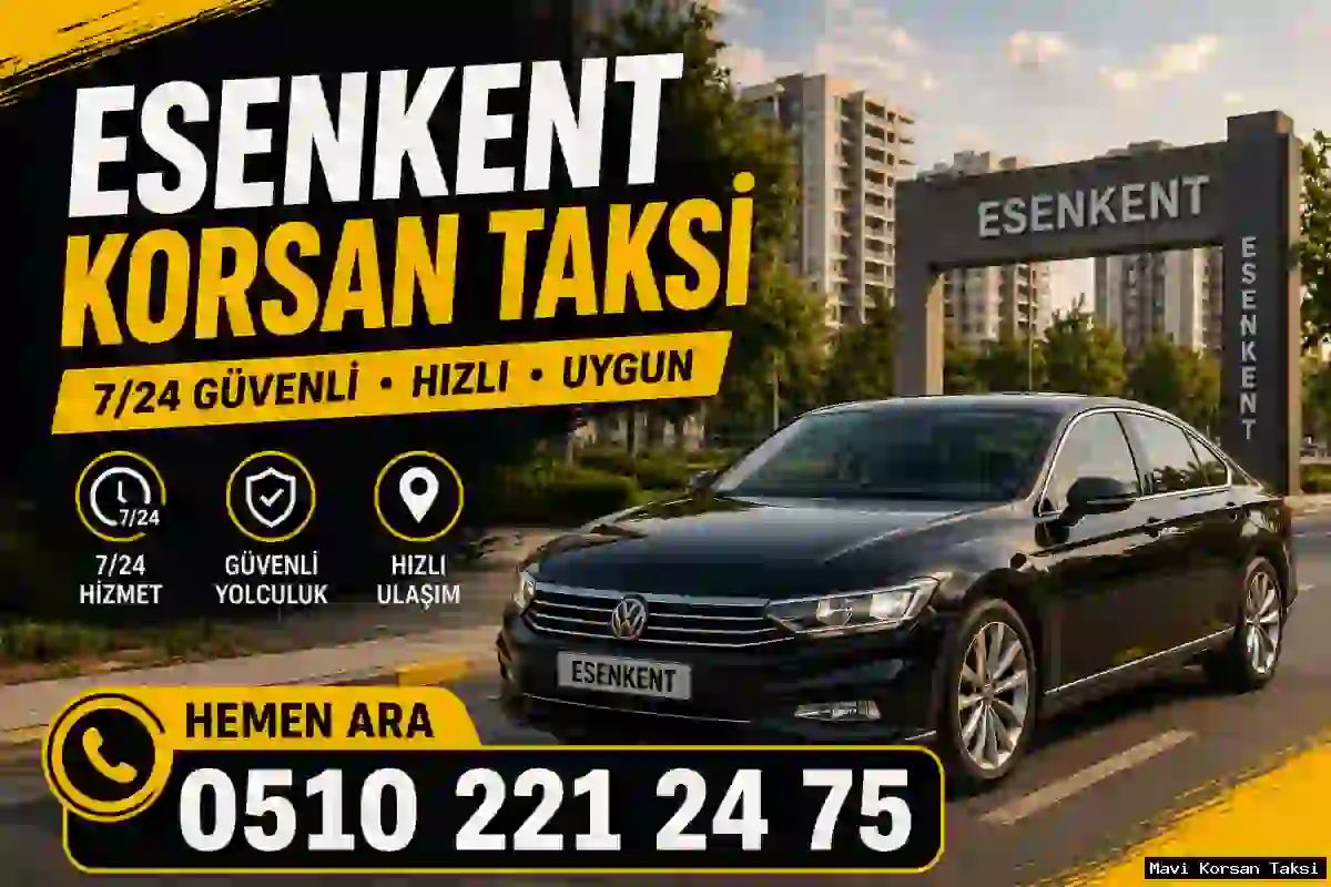 Esenkent Korsan Taksi İletişim Esenkent Korsan Taksi İletişim